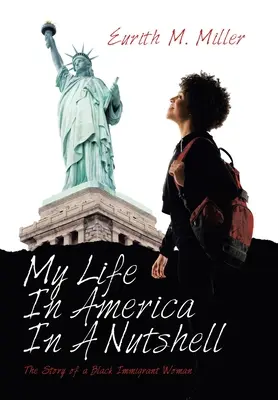 Mi vida en Estados Unidos en una cáscara de nuez: La historia de una inmigrante negra - My Life in America in a Nutshell: The Story of a Black Immigrant Woman