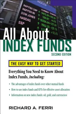 Todo sobre Fondos Indexados: La manera fácil de empezar - All about Index Funds: The Easy Way to Get Started