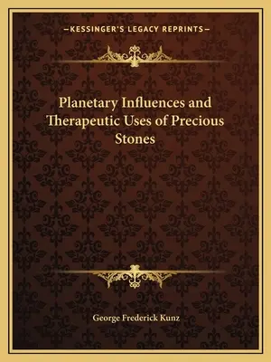 Influencias planetarias y usos terapéuticos de las piedras preciosas - Planetary Influences and Therapeutic Uses of Precious Stones