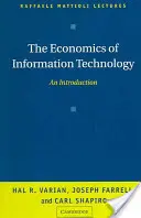 La economía de las tecnologías de la información - The Economics of Information Technology