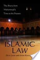 La ley islámica: La sharia desde la época de Mahoma hasta nuestros días - Islamic Law: The Sharia from Muhammad's Time to the Present