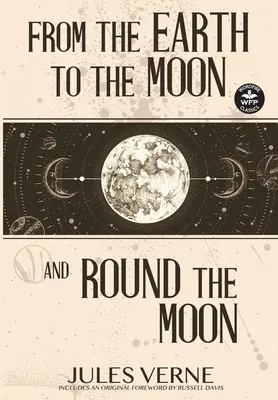 De la Tierra a la Luna y Alrededor de la Luna - From the Earth to the Moon and Round the Moon