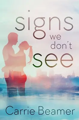 Señales que no vemos - Signs We Don't See