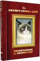 La guía gruñona de la vida: Observaciones de Grumpy Cat - The Grumpy Guide to Life: Observations from Grumpy Cat