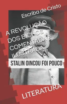 A Revoluo DOS Bichos Comentada E Ilustrada: Literatura