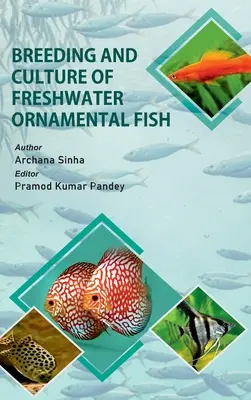 Cría y cultivo de peces ornamentales de agua dulce - Breeding And Culture Of Freshwater Ornamental Fish