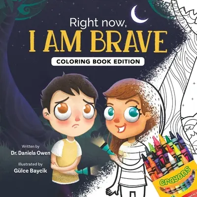 Ahora mismo, soy valiente: Edición para colorear - Right Now, I Am Brave: Coloring Book Edition