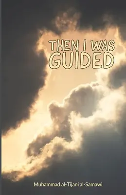 Entonces me guiaron - Then I Was Guided