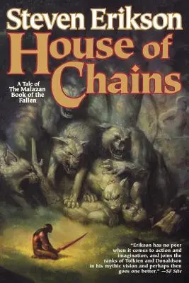 La Casa de las Cadenas: Libro Cuarto del Libro Malazano de los Caídos - House of Chains: Book Four of the Malazan Book of the Fallen