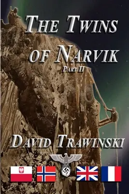 Los gemelos de Narvik - Parte II - The Twins of Narvik Part II