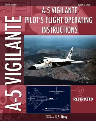 A-5 Vigilante Manual de Operaciones de Vuelo del Piloto - A-5 Vigilante Pilot's Flight Operating Instructions