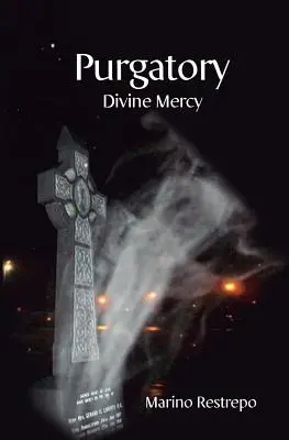 El Purgatorio Divina Misericordia - Purgatory: Divine Mercy