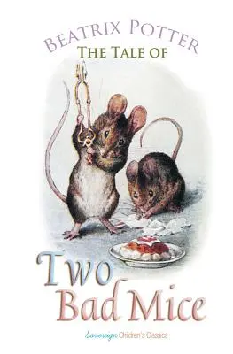 El cuento de los dos ratones malos - The Tale of Two Bad Mice