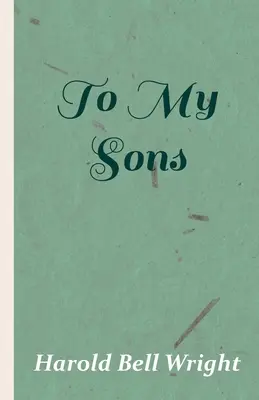 A mis hijos - To My Sons