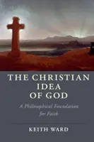 La idea cristiana de Dios - The Christian Idea of God