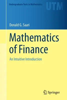 Matemáticas de las finanzas: Una introducción intuitiva - Mathematics of Finance: An Intuitive Introduction