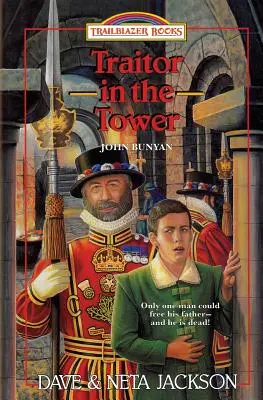 Traidor en la torre: Presentación de John Bunyan - Traitor in the Tower: Introducing John Bunyan