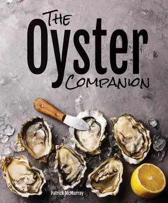 El compañero de las ostras: Guía de campo - The Oyster Companion: A Field Guide