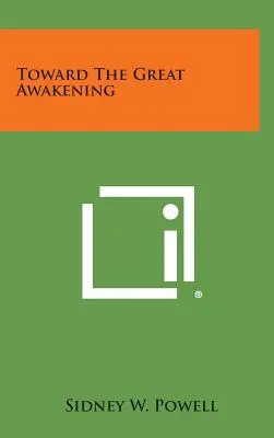 Hacia el Gran Despertar - Toward the Great Awakening