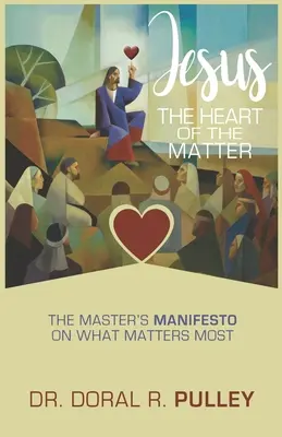 Jesús El quid de la cuestión - Jesus: The Heart of the Matter