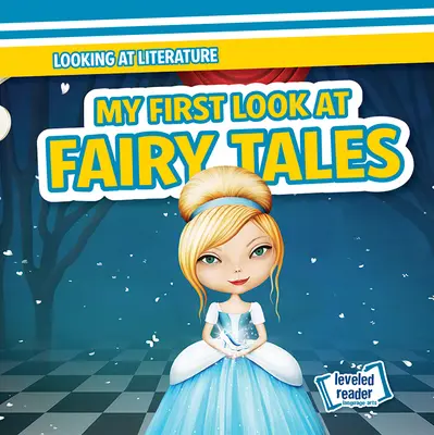 Mi primer vistazo a los cuentos de hadas - My First Look at Fairy Tales