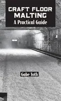 El Malteado Artesanal del Suelo: Guía práctica - Craft Floor Malting: A Practical Guide