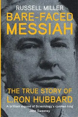 Mesías a cara descubierta: La verdadera historia de L. Ronald Hubbard - Bare-Faced Messiah: The True Story of L. Ron Hubbard