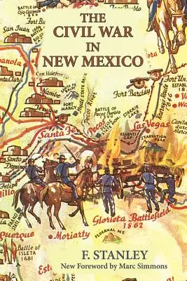 La Guerra Civil en Nuevo México - The Civil War in New Mexico