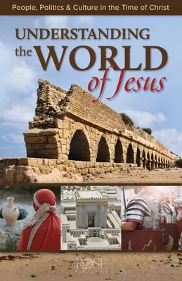 Comprender el mundo de Jesús -Folleto: Gente, política y cultura en tiempos de Cristo - Understanding the World of Jesus -Pamphlet: People, Politics & Culture in the Time of Christ