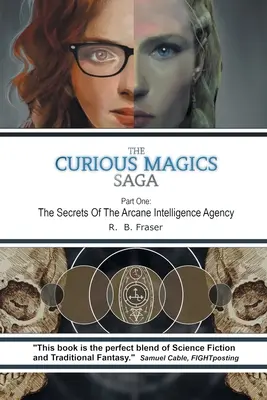 The Curious Magics Saga: Los secretos de la Agencia Arcana de Inteligencia - The Curious Magics Saga: The Secrets of the Arcane Intelligence Agency