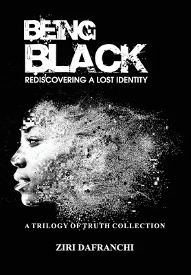 Ser negro: Redescubrir una identidad perdida - Being Black: Rediscovering A Lost Identity