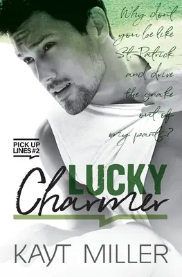 Lucky Charmer: Pick-up Lines Libro 2 - Lucky Charmer: Pick-up Lines Book 2