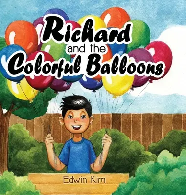 Richard y los globos de colores - Richard and the Colorful Balloons