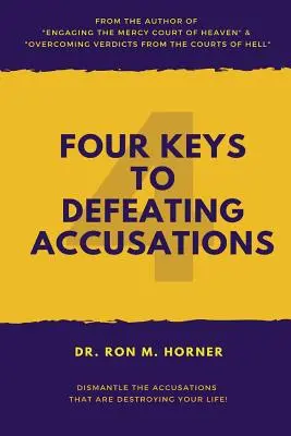 Cuatro claves para vencer las acusaciones - Four Keys to Defeating Accusations