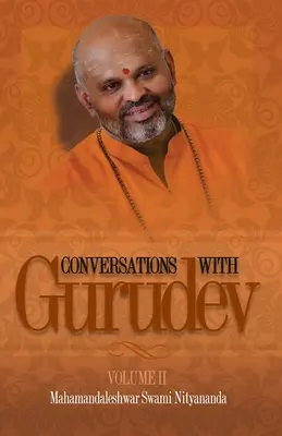 Conversaciones con Gurudev: Volumen II - Conversations with Gurudev: Volume II