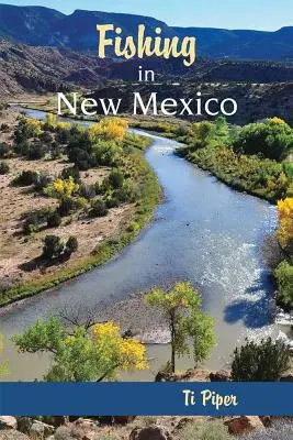 La pesca en Nuevo México - Fishing in New Mexico