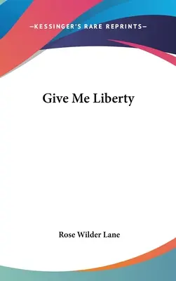 Dame libertad - Give Me Liberty