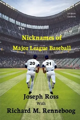 Los apodos de las Grandes Ligas de Béisbol 2021 - The Nicknames of Major League Baseball 2021