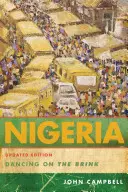 Nigeria: Bailando al borde del abismo, edición actualizada - Nigeria: Dancing on the Brink, Updated Edition