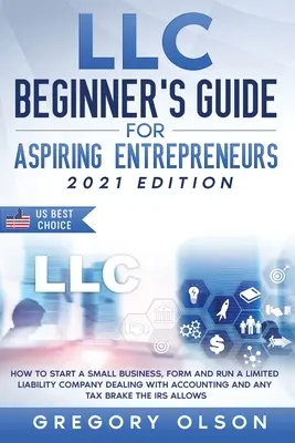 Guía para principiantes LLC para aspirantes a empresarios - LLC Beginner's Guide for Aspiring Entrepreneurs