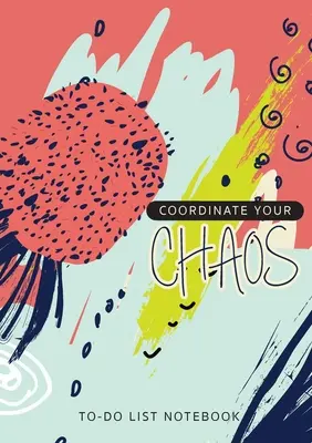 Coordina tu caos - Cuaderno de listas de tareas: Organizador de listas de tareas sin fecha, con 120 páginas rayadas y listas de prioridades (A5 mediano - 5.83X8.27 - Azul Rosa Abstr - Coordinate Your Chaos - To-Do List Notebook: 120 Pages Lined Undated To-Do List Organizer with Priority Lists (Medium A5 - 5.83X8.27 - Blue Pink Abstr