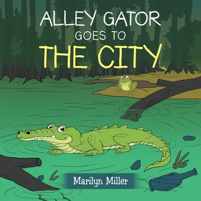 Alley Gator va a la ciudad - Alley Gator Goes to the City