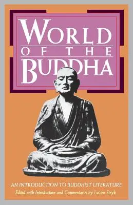 El mundo de Buda: Introducción a la literatura budista - World of the Buddha: An Introduction to the Buddhist Literature