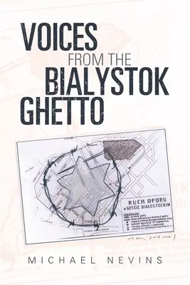 Voces del gueto de Bialystok - Voices from the Bialystok Ghetto