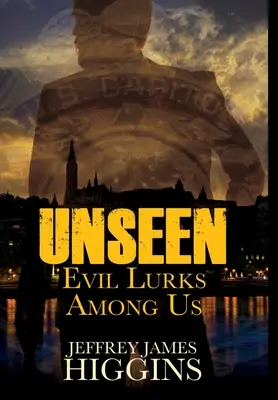 Lo invisible: El mal nos acecha - Unseen: Evil Lurks Among Us