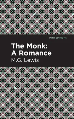 El Monje: Un Romance - The Monk: A Romance