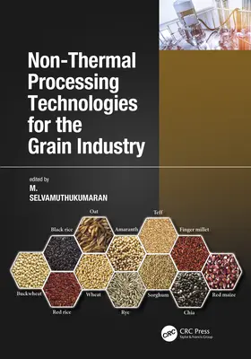 Tecnologías de procesado no térmico para la industria cerealista - Non-Thermal Processing Technologies for the Grain Industry
