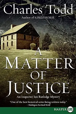 Un asunto de justicia: Un misterio del inspector Ian Rutledge - A Matter of Justice: An Inspector Ian Rutledge Mystery