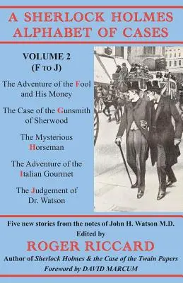 Alfabeto de casos de Sherlock Holmes: Volumen 2 (F a J) - A Sherlock Holmes Alphabet of Cases: Volume 2 (F to J)