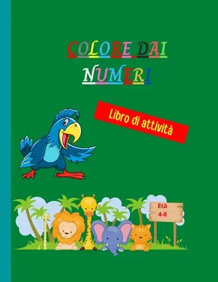 Colorear por números: Increíble libro para colorear por números único y detallado - Páginas para colorear de animales para niños - Colorear - Colore dai numeri: Incredibile libro da colorare per numeri unico e dettagliato - Pagine da colorare a lit animale per bambini - Colore